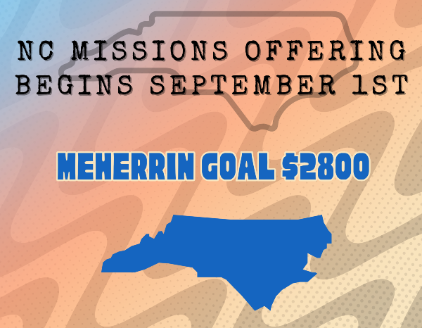 NC Missions Offering begins September 1st, Meherrin goal $2800, with a blue map outline of North Carolina.