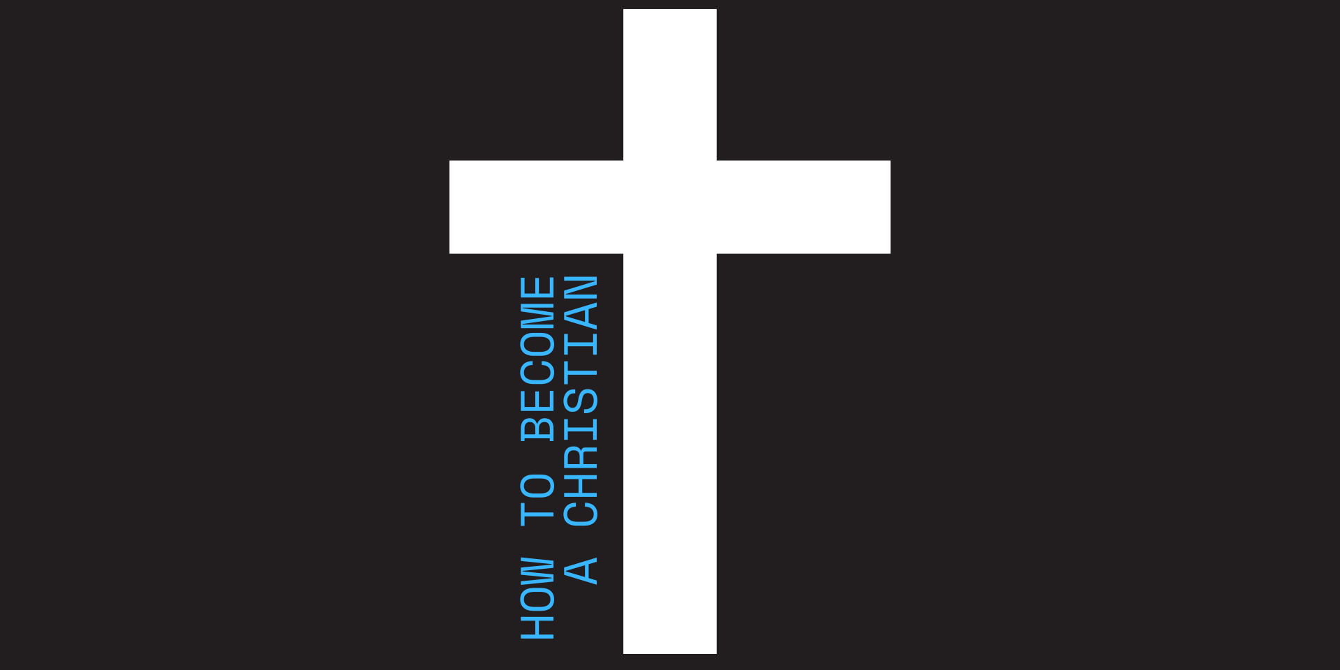 How To Become A Christian